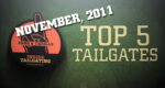 November, 2011 Top 5 Tailgates!