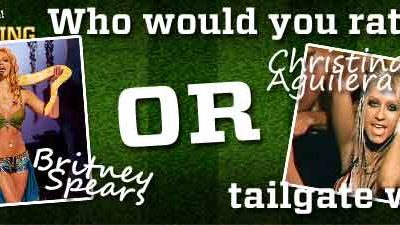 Who Would YOU Rather Tailgate With? Britney or Christina? 1
