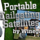 Portable Tailgating Satellites from Winegard