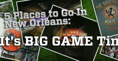 Planning Your Trip to the Big Game in New Orleans! 1