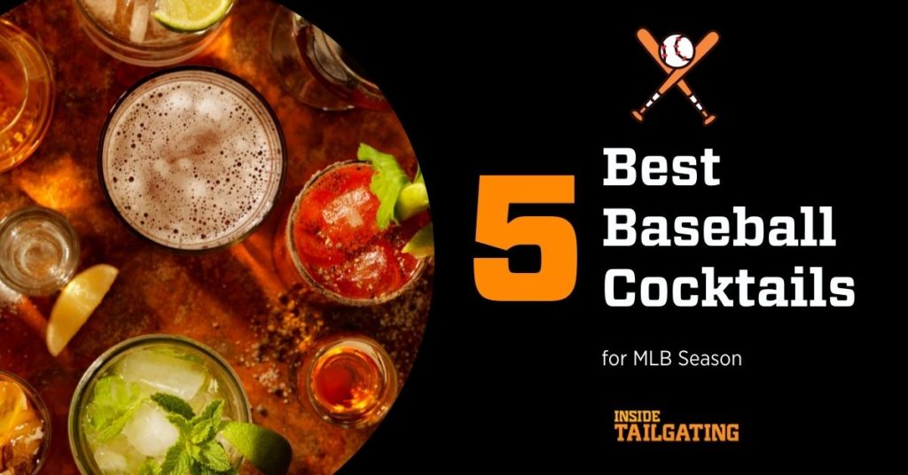 the 5 best baseball cocktails for mlb season 4 1024x536 1