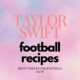 An image of a cotton candy sky with the words Taylor Swift Football Recipes on it.