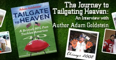 The Journey to Tailgating Heaven:  An Interview with Author Adam Goldstein