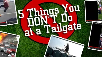 VIDEO: 5 Things You DON'T Do at a Tailgate Party