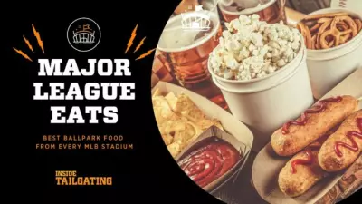 Major League Eats: The Best Ballpark Food from All MLB Stadiums