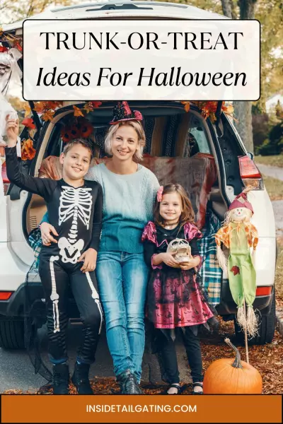 Trunk or Treat Ideas - The Ultimate Halloween Tailgate 2 A pinterest pin with an image of a mom and her son and daughter sitting in the trunk of their car decorated for halloween.